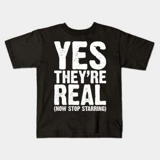 Yes They Are Real v4 Kids T-Shirt